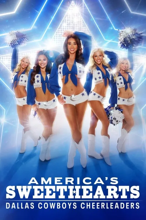 AMERICA'S SWEETHEARTS: Dallas Cowboys Cheerleaders (2024) poster