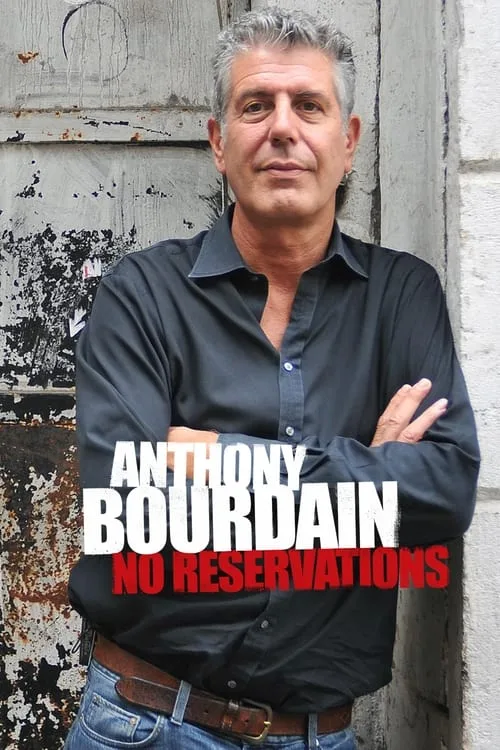 Anthony Bourdain: No Reservations (2005) poster