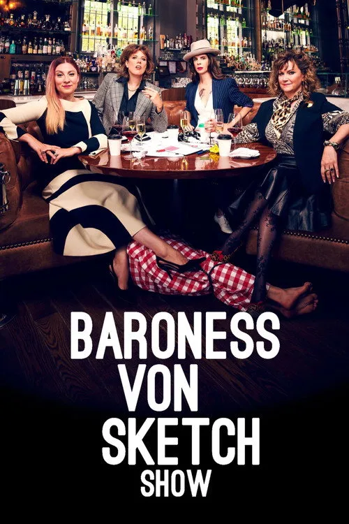 Watch Baroness von Sketch Show (2016) online free - poster