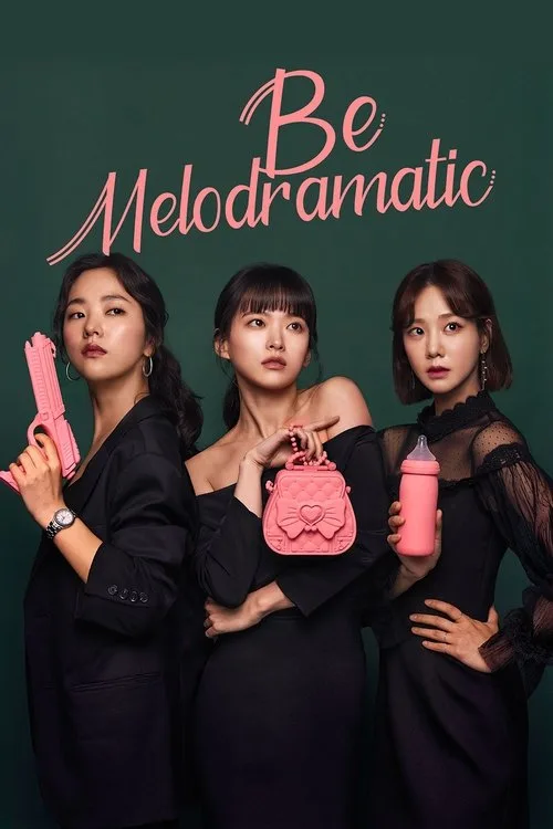 Watch Be Melodramatic (2019) online free - poster