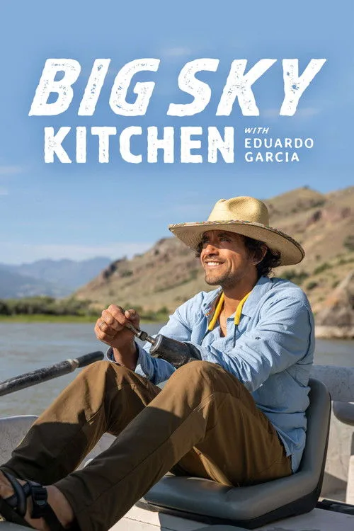 Watch Big Sky Kitchen with Eduardo Garcia (2022) online free - poster