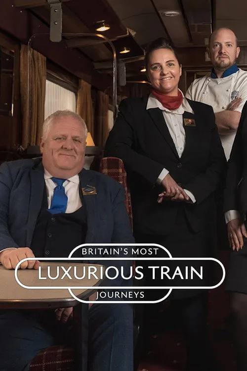 Britain's Most Luxurious Train Journeys (2023) poster