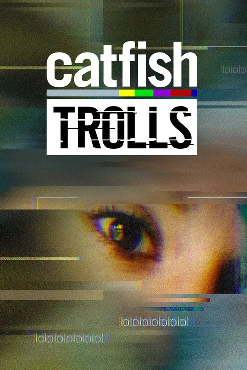 Catfish: Trolls (2018) poster