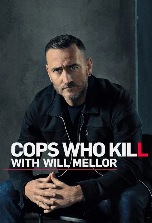 Watch Cops Who Kill With Will Mellor (2023) online free - poster