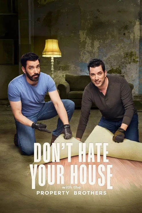 Don't Hate Your House with the Property Brothers (2024) poster