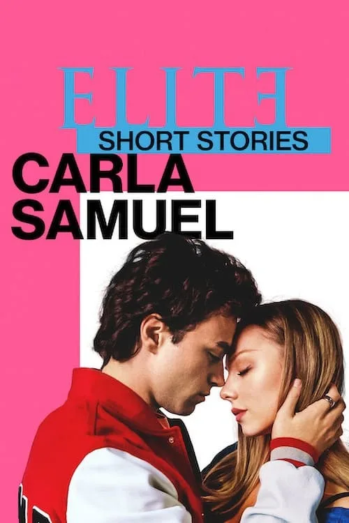 Elite Short Stories: Carla Samuel (2021) poster