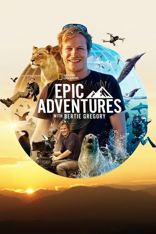 Watch Epic Adventures with Bertie Gregory (2022) online free - poster