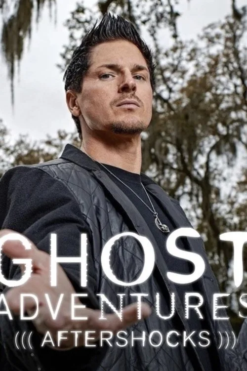 Ghost Adventures: Aftershocks (2014) poster