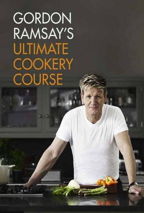 Gordon Ramsay's Ultimate Cookery Course (2012) poster