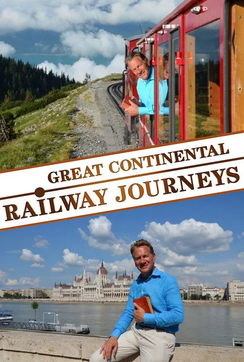 Watch Great Continental Railway Journeys (2012) online free - poster