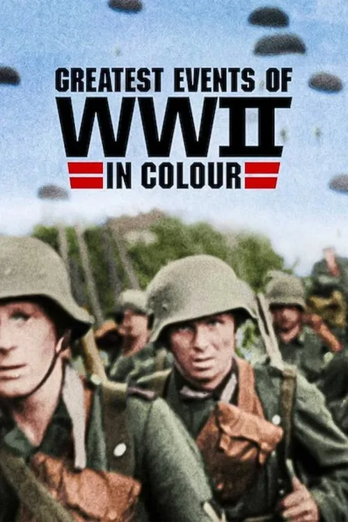 Watch Greatest Events of World War II in Colour (2019) online free - poster