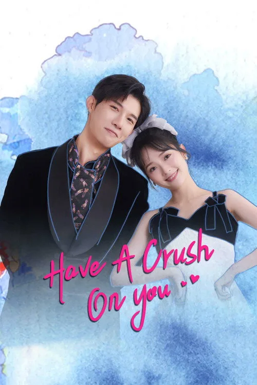 Watch Have a Crush on You (2024) online free - poster