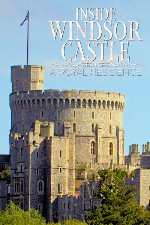 Inside Windsor Castle (2017) poster