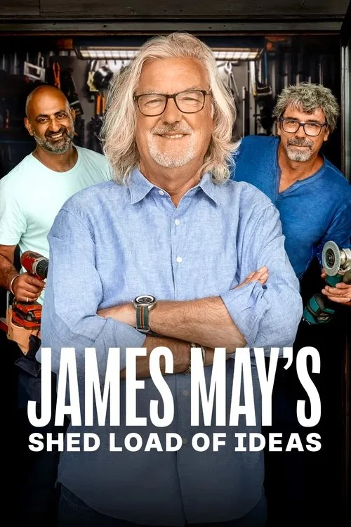 Watch James May's Shed Load of Ideas (2025) online free - poster