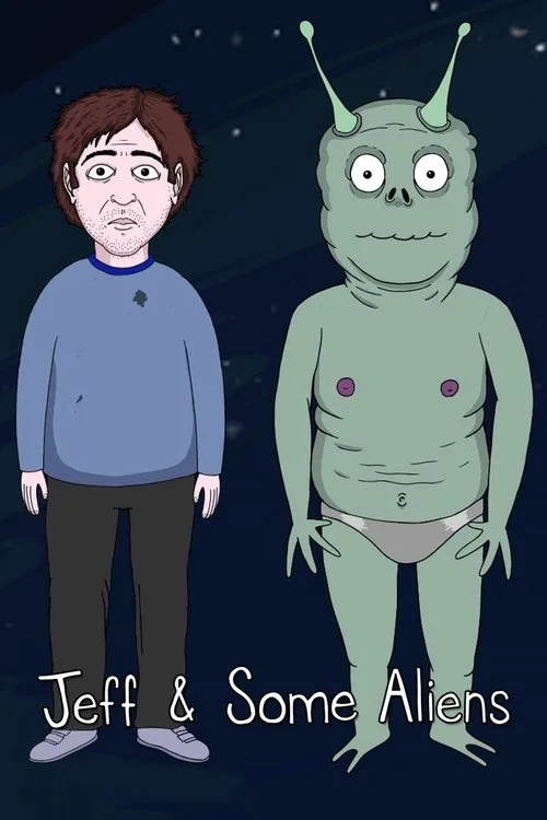 Watch Jeff & Some Aliens (2017) online free - poster