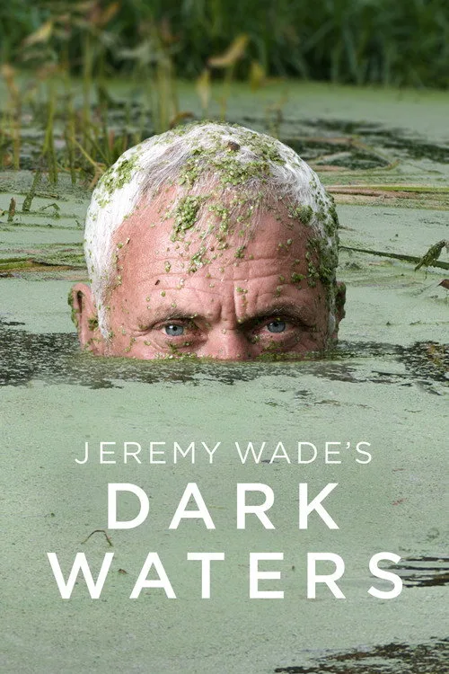 Jeremy Wade's Dark Waters (2019) poster