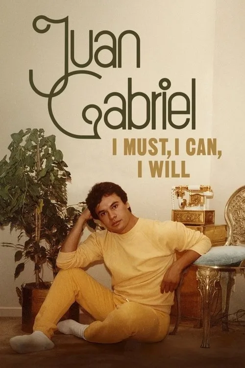 Watch Juan Gabriel: I Must, I Can, I Will (2025) online free - poster