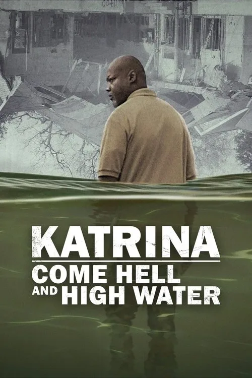 Katrina: Come Hell and High Water (2025) poster