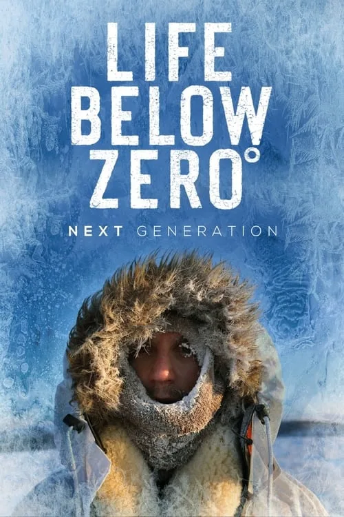 Life Below Zero: Next Generation (2020) poster