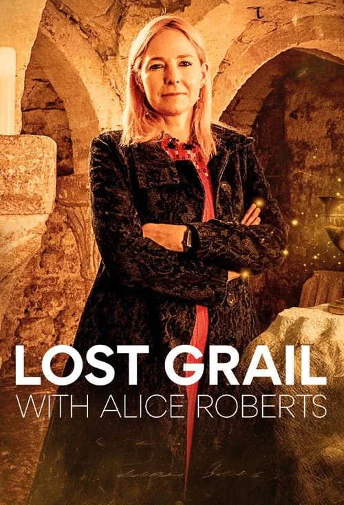 Lost Grail with Alice Roberts (2026) poster