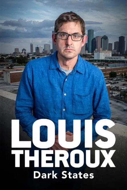 Louis Theroux: Dark States (2017) poster