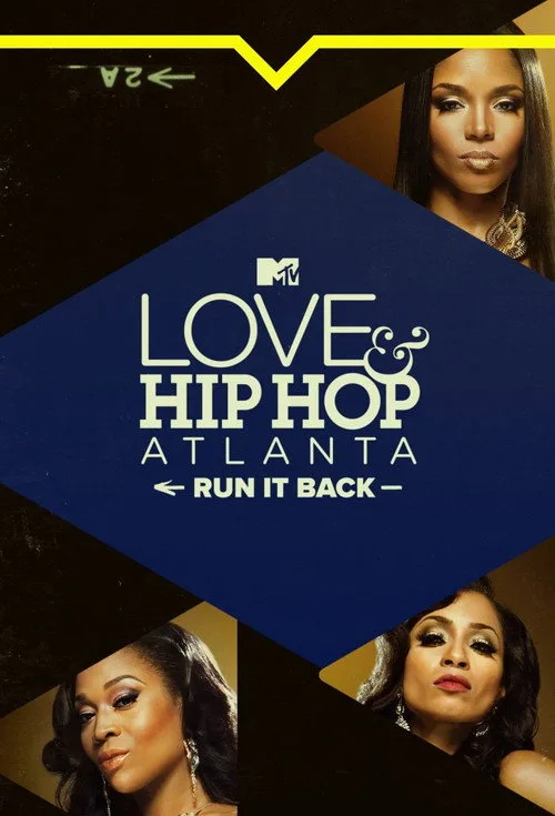 Love & Hip Hop Atlanta: Run It Back (2023) poster