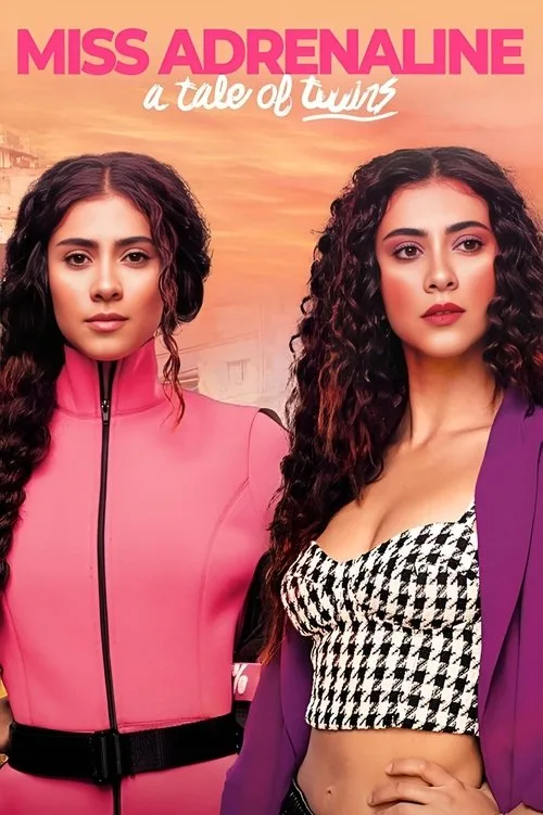 Watch Miss Adrenaline: A Tale of Twins (2023) online free - poster