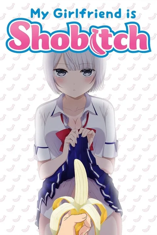 My Girlfriend Is ShoBitch (2017) poster