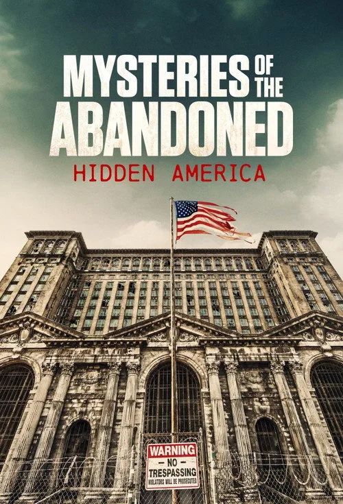 Mysteries of the Abandoned: Hidden America (2022) poster