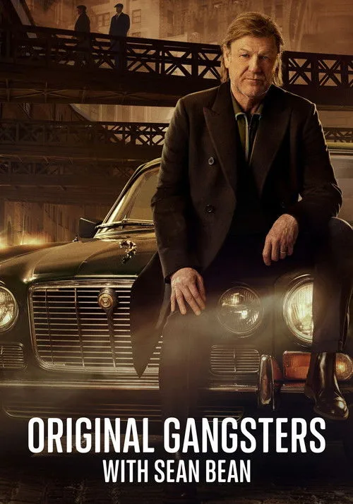 Original Gangsters with Sean Bean (2025) poster