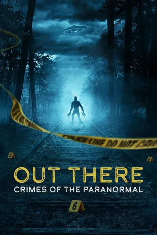 OUT THERE: Crimes of the Paranormal (2024) poster