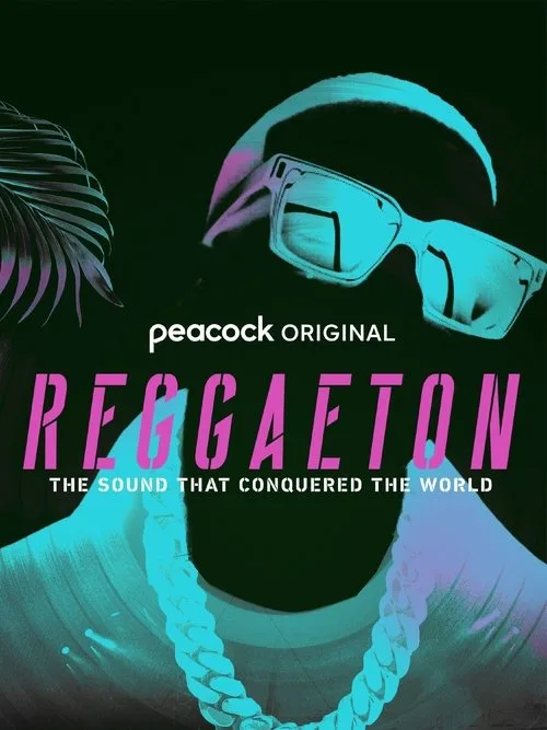 Watch Reggaeton: The Sound That Conquered the World (2024) online free - poster