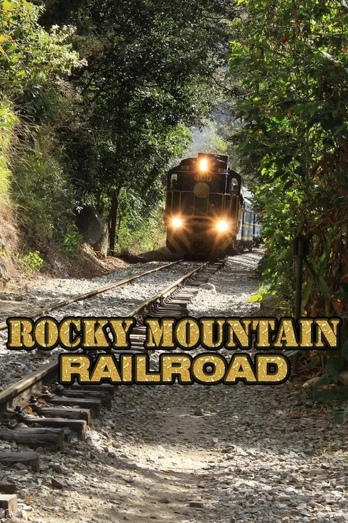 Rocky Mountain Railroad (2018) poster