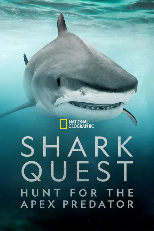 Shark Quest: Hunt For The Apex Predator (2025) poster