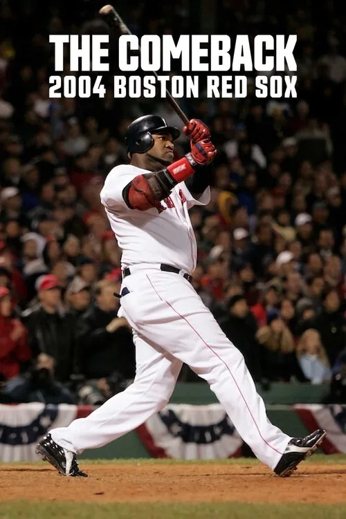 Watch The Comeback: 2004 Boston Red Sox (2024) online free - poster