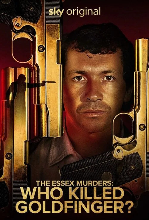 The Essex Murders: Who Killed Goldfinger? (2025) poster