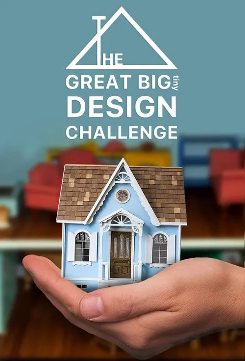 Watch The Great Big Tiny Design Challenge (2022) online free - poster