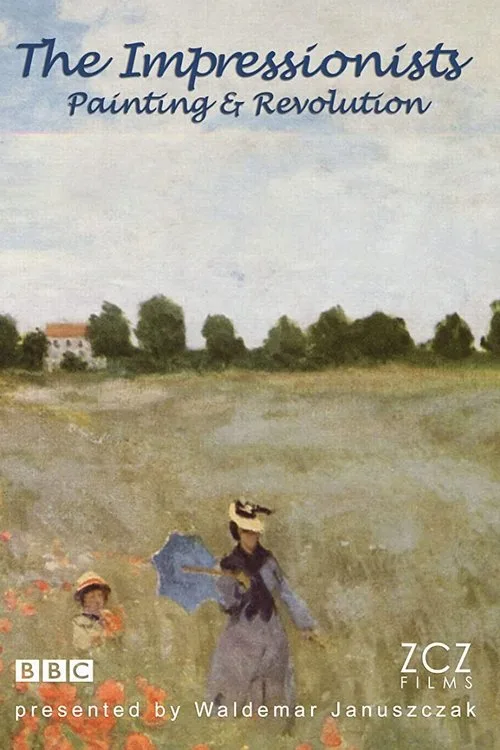 The Impressionists: Painting and Revolution (2011) poster