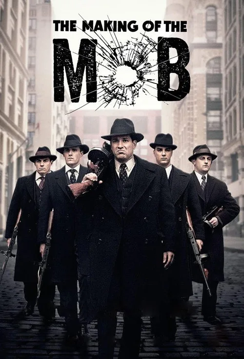 Watch The Making of The Mob (2015) online free - poster