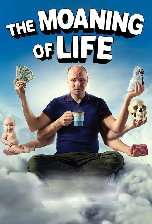 Watch The Moaning of Life (2013) online free - poster