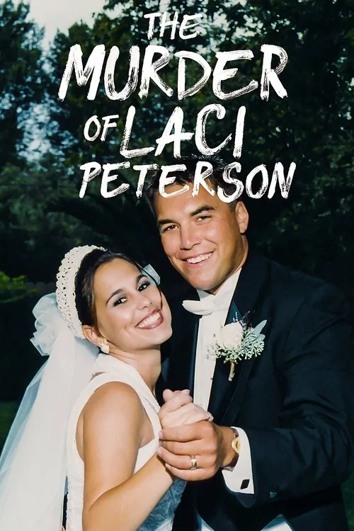 The Murder of Laci Peterson (2017) poster