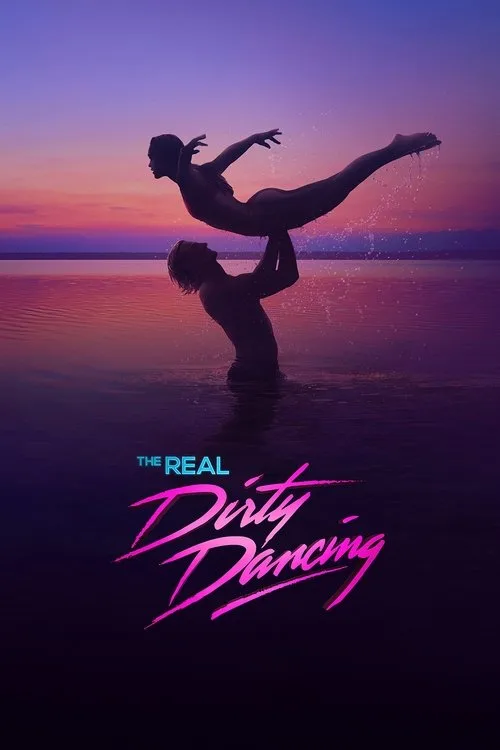 The Real Dirty Dancing (2022) poster