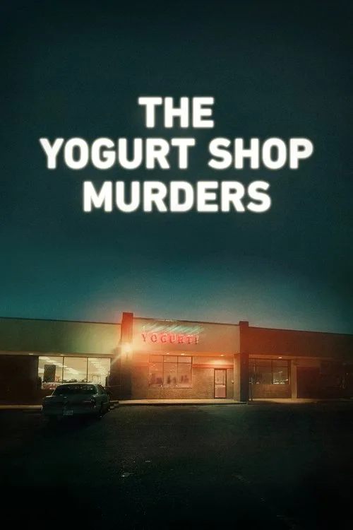 The Yogurt Shop Murders (2025) poster