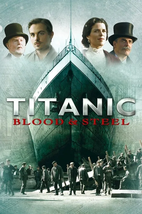 Titanic: Blood and Steel (2012) poster