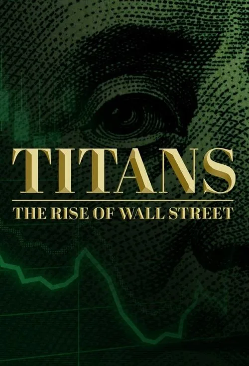 Titans: The Rise of Wall Street (2022) poster