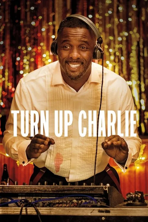 Turn Up Charlie (2019) poster
