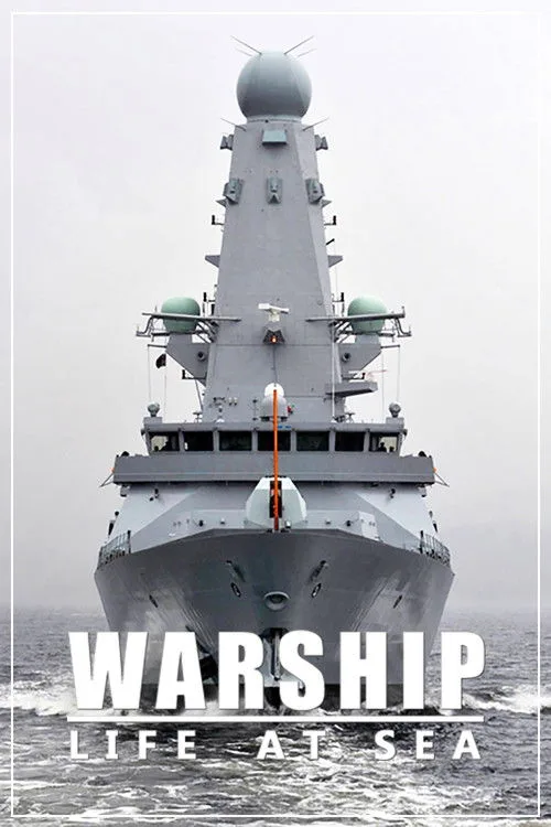 Warship: Life at Sea (2018) poster