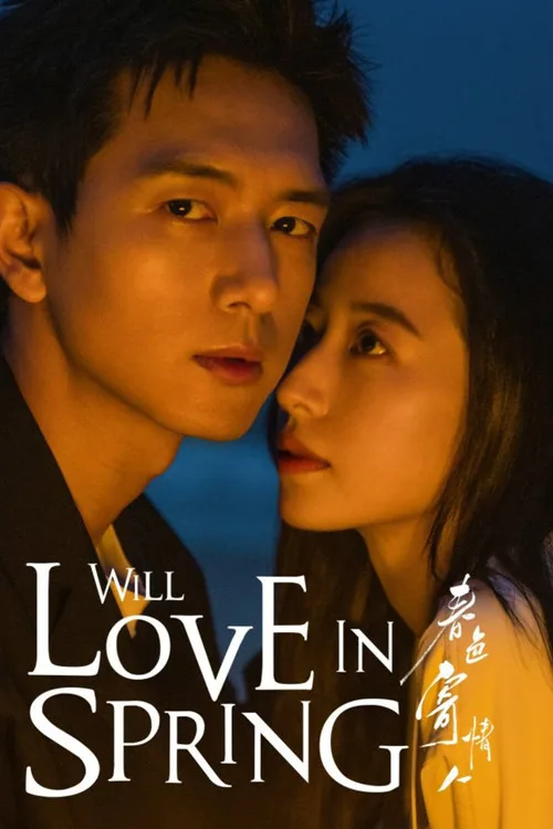 Will Love In Spring (2024) poster