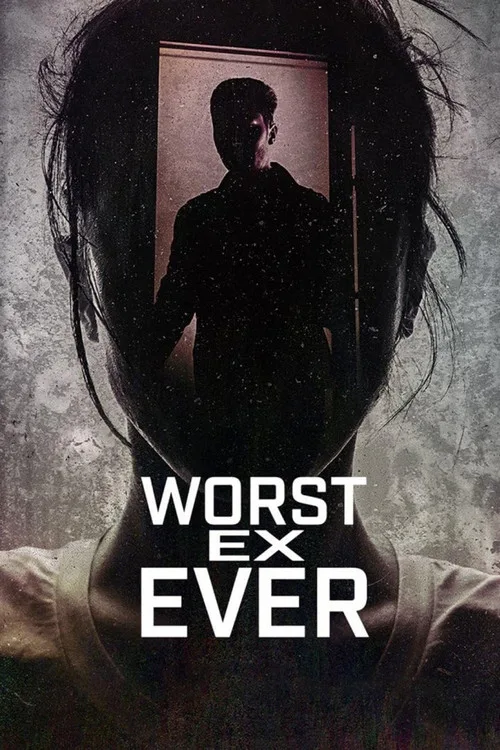 Worst Ex Ever (2024) poster